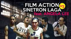 Film Action Vs Sinetron Laga : Menculik Angela Lee