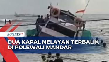 Dihantam Ombak, 2 Kapal Nelayan Terbalik di Polewali Mandar