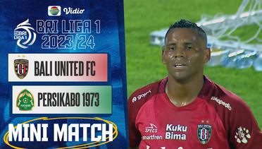Bali United FC VS Persikabo 1973 - Mini Match | BRI Liga 1 2023/24