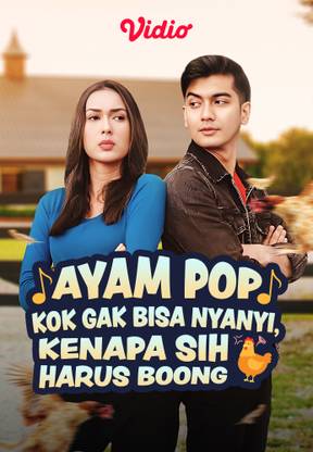 Ayam Pop Kok Gak Bisa Nyanyi, Kenapa Sih Harus Boong