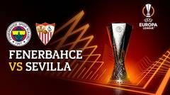 Full Match - Fenerbahce vs Sevilla | UEFA Europa League 2022/23