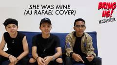 Musiklopedia - She Was Mine (Bring Us! Cover)