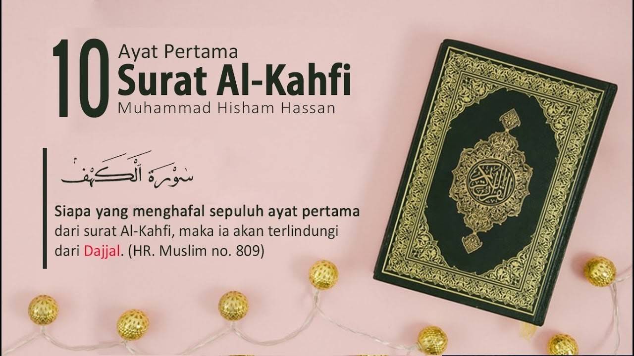 10 Ayat Pertama Surat Al Kahfi Oleh Muhammad Hisham Hassan | Vidio
