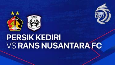 PERSIK Kediri vs RANS Nusantara FC - Full Match | BRI Liga 1 2023/24