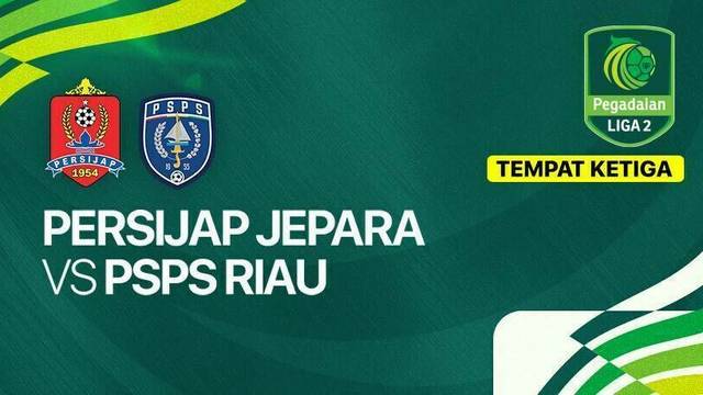 Persijap Jepara vs PSPS Riau - Liga 2