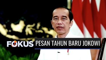 Pesan Tahun Baru Jokowi: Jadikan 2021 sebagai Tahun Sejarah Pemulihan Ekonomi Akibat Pandemi Covid-19 | Fokus