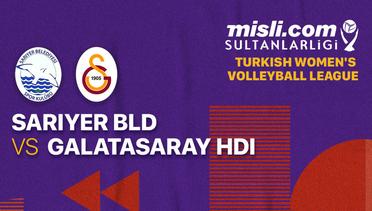 Full Match | Sariyer Bld vs Galatasaray HDI Sigorta | Women's Turkish League