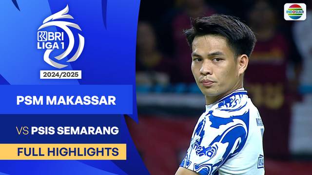 PSM Makassar VS PSIS Semarang - Full Highlights | BRI Liga 1 2024/25