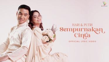 Hari & Putri - Sempurnakan Cinta | Official Lyric Video