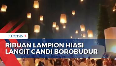 Perayaan Tri Suci Waisak 2567, Ribuan Lampion Hiasi di Langit Candi Borobudur