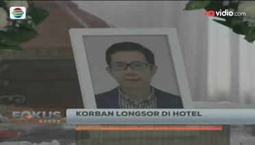 Pengorbanan Bun Susanto Korban Longsor di Hotel - Fokus Sore
