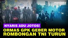 VIRAL! Momen Tegang Rombongan TNI Turun Lihat Ormas GPK Arogan Geber Motor