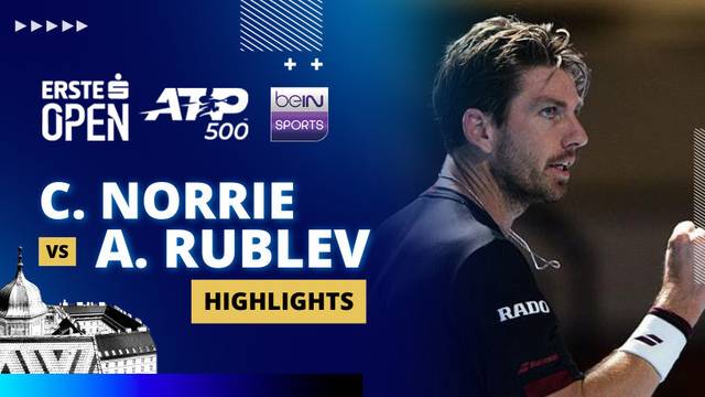 C. Norrie vs A. Rublev - Highlight | ATP 500: Erste Bank Open 2025
