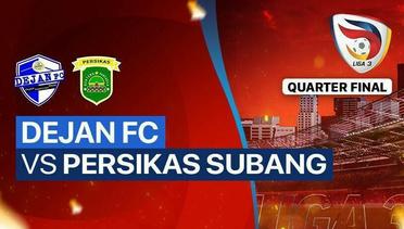 Dejan FC vs Persikas Subang - Liga 3