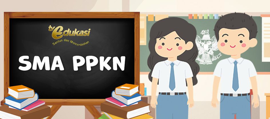 TV Edukasi - SMA PPKN 