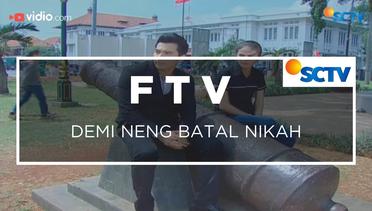 FTV SCTV - Demi Neng Batal Nikah