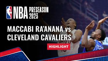 Maccabi Ra'anana vs Cleveland Cavaliers - Highlights | NBA Preseason 2023