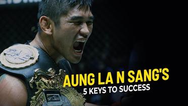 Aung La N Sang‘s 5 Keys To Success