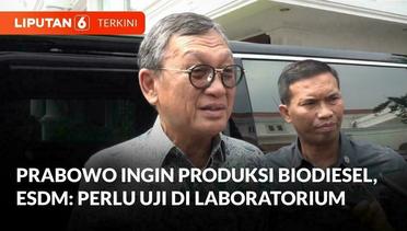 Tanggapan Menteri ESDM Soal Program Prabowo Produksi Biodiesel dari 100% Bahan Nabati | Liputan 6