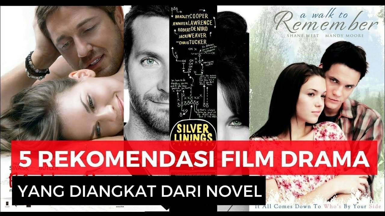 5 Film Drama Romantis Pilihan yang Diadaptasi dari Novel | Vidio