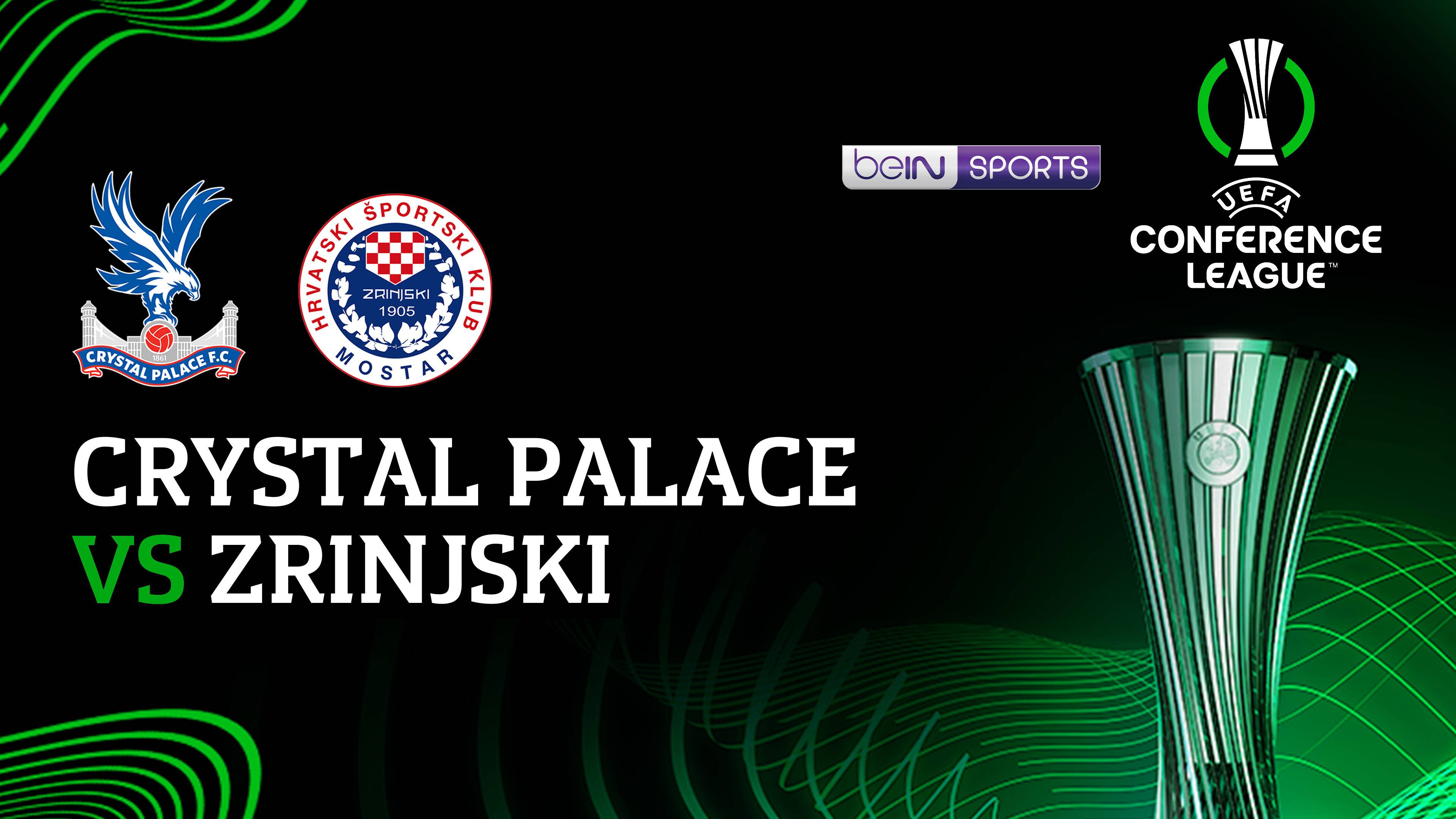 Crystal Palace vs Zrinjski