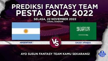Prediksi Fantasy Pesta Bola 2022 : Argentina vs Saudi Arabia