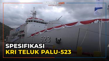 TNI AL Resmikan Alutsista Baru, Ini Spesifikasi KRI Teluk Palu-523