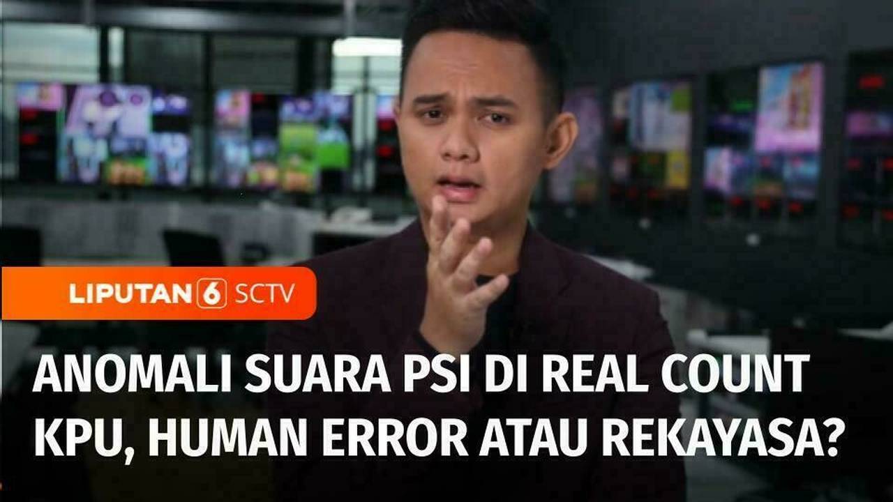 Lonjakan Suara PSI di Real Count KPU, Dugaan Kesalahan dalam Sistem ...