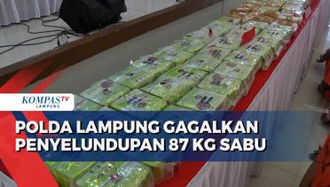 Polda Lampung Gagalkan Penyelundupan 87 Kg Sabu
