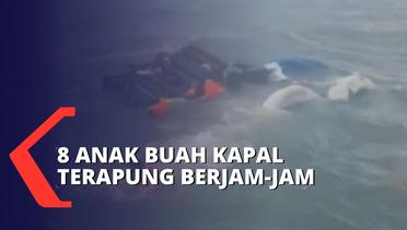 8 ABK Terapung Selama Berjam-jam Akibat Kapal Tenggelam di Perairan Ketapang!