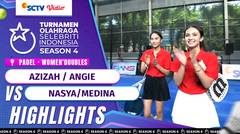 Azizah/ Angie VS Nasya/Medina - Highlights Padel | TOSI Season 4
