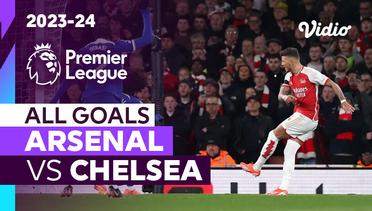 Parade Gol | Arsenal vs Chelsea | Premier League 2023/24