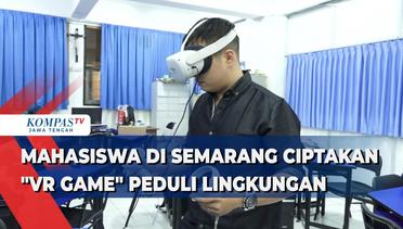 Mahasiswa Di Semarang Ciptakan VR Game Peduli Lingkungan