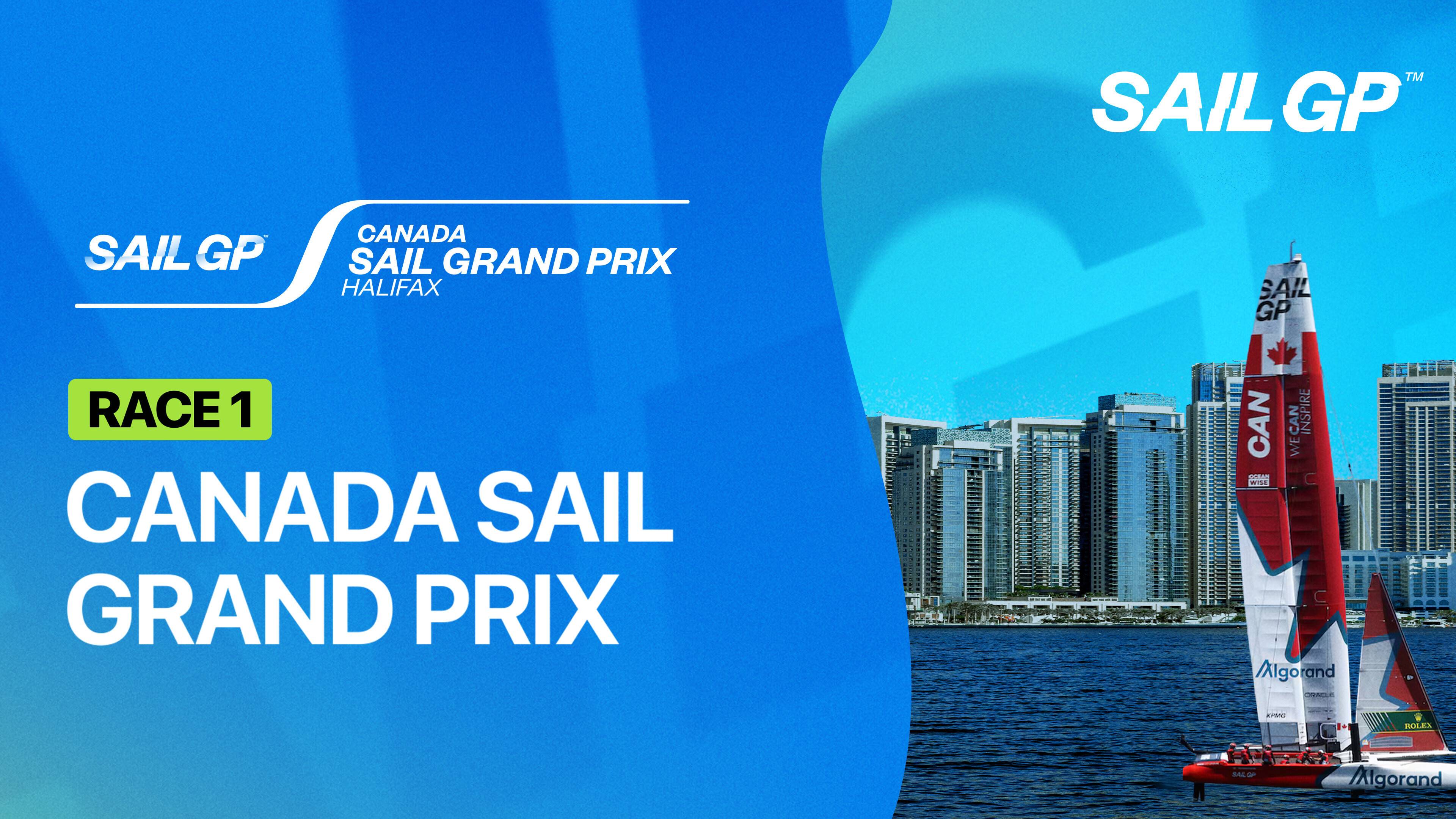 Race 1: Canada Sail Grand Prix - SailGP 2026