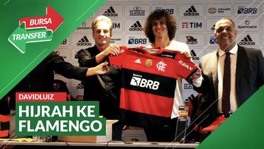 Bursa Transfer: Eks Arsenal, David Luiz Pulang Kampung dan Membela Flamengo