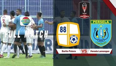 Full Match: Barito Putera vs Persela Lamongan | Piala Presiden 2019
