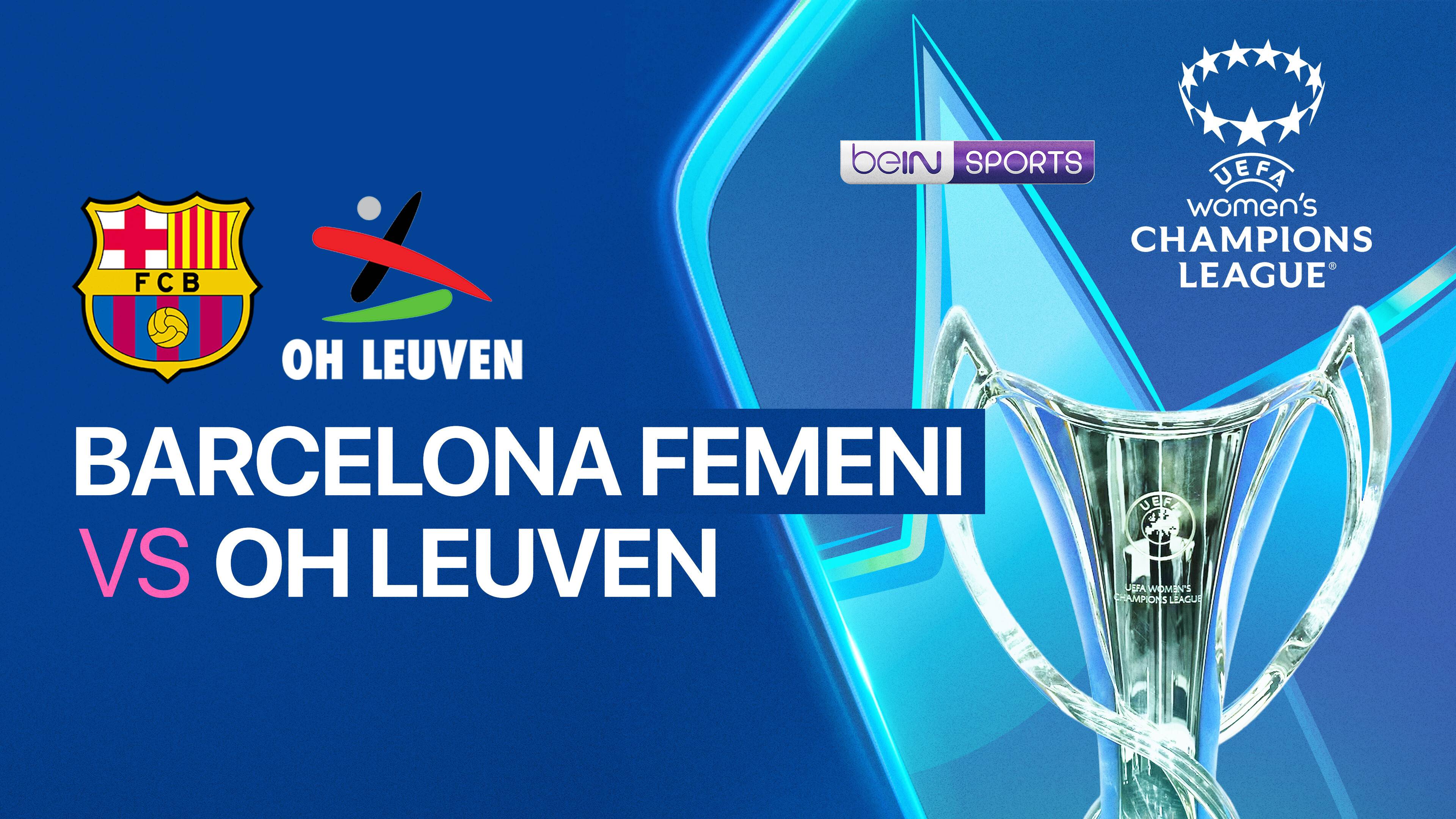 Barcelona Femeni vs OH Leuven - UEFA Women's Champions League