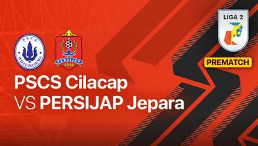 Jelang Kick Off Pertandingan - PSCS Cilacap vs Persijap Jepara | Liga 2 2022/23