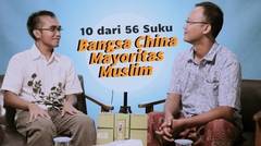 10 dari 50 Suku Bangsa China Mayoritas Muslim