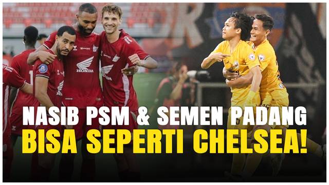 PSM dan Semen Padang Terancam Tidak Bisa Daftarkan Pemain Baru di BRI Super League 2025/2026