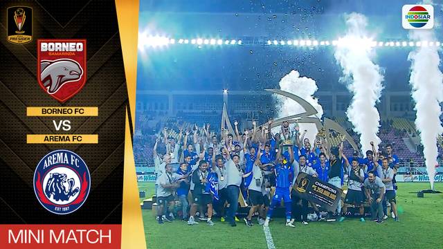 Borneo FC vs Arema FC - Mini Match | Piala Presiden 2024