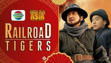 Mega Film Asia : Railroad Tigers - 22 April 2024