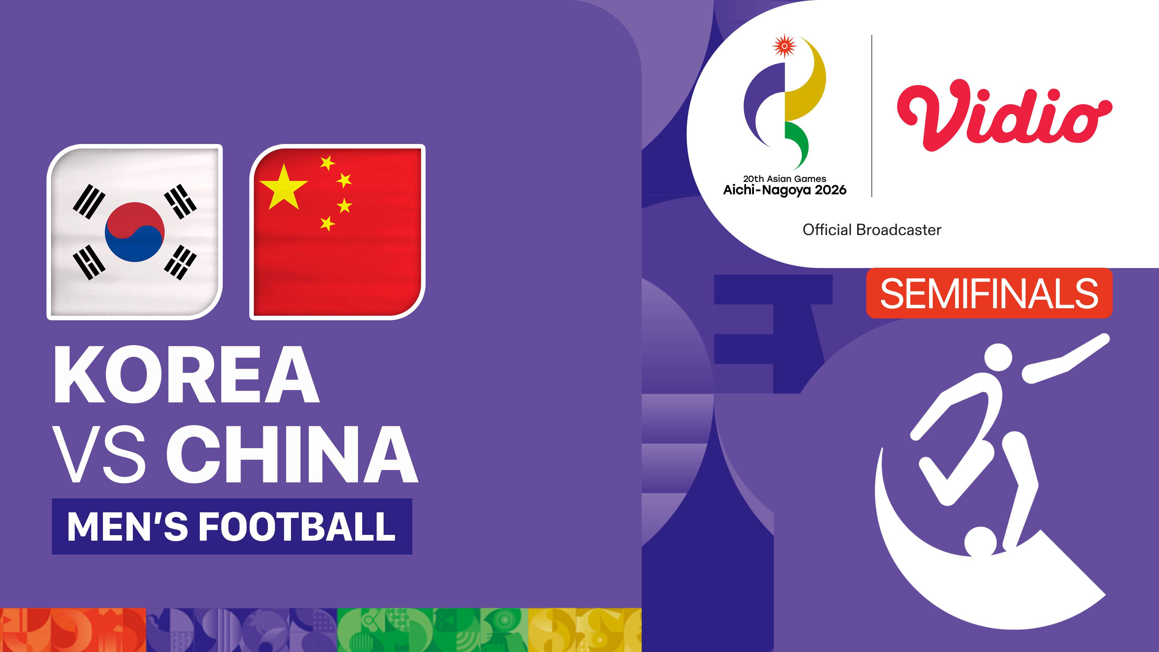 Korea vs China - Men's Football Semifinals | 20th Asian Games Aichi-Nagoya 2026