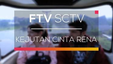 FTV SCTV - Kejutan Cinta Rena