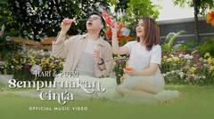 Hari & Putri - Sempurnakan Cinta | Official Music Video