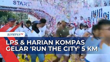 LPS & Harian Kompas Gelar Kompetisi Half Marathon 5 KM Bertajuk 'Run The City'