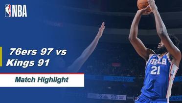 NBA I Match Highlight : Philadelphia 76ers 97 vs Sacramento Kings 91