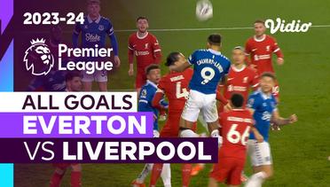 Parade Gol | Everton vs Liverpool | Premier League 2023/24