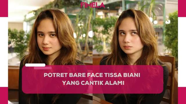 6 Potret Cantik Calon Mantu Maia Estianty, Tissa Biani Unggah Foto Bare Face Tanpa Filter