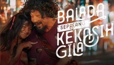 Sinopsis Balada Sepasang Kekasih Gila (2021), Rekomendasi Film Drama Indonesia 17+